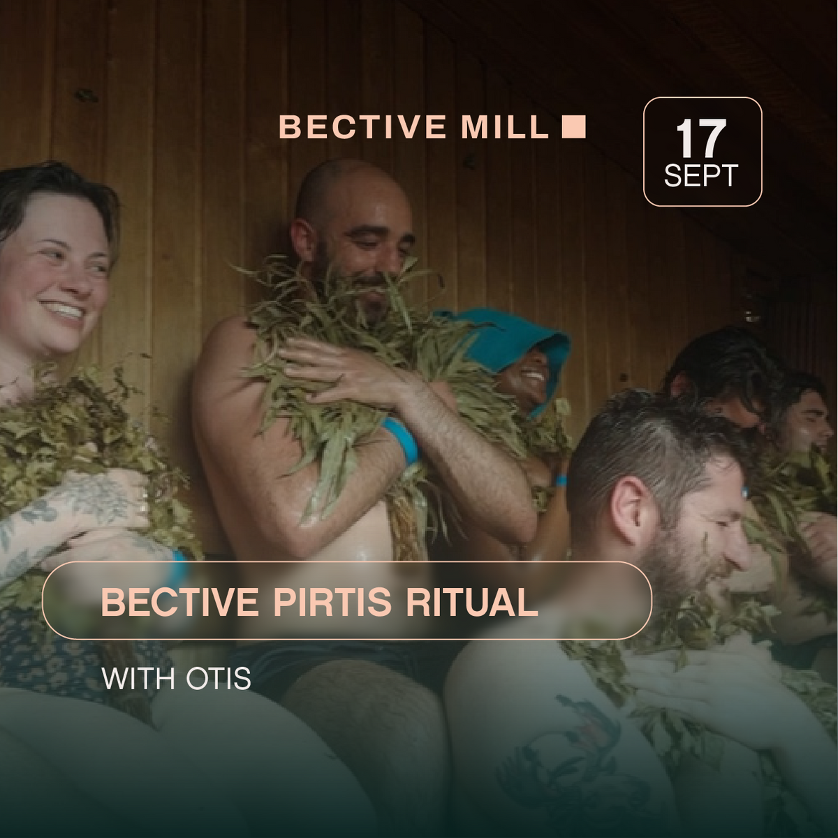 Pirtis Ritual with Otis